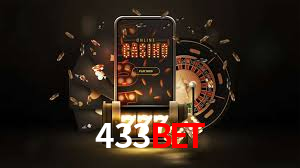 Explore as vantagens do 433bet: serviço profissional e confiabilidade